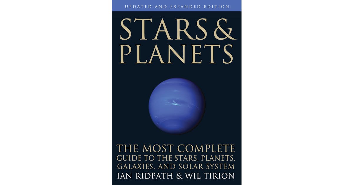 Stars and Planets: The Most Complete Guide to the Stars, Planets, Galaxies, and Solar System cover
