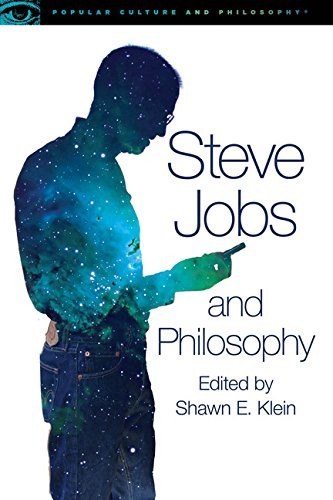 Steve Jobs and Philosophy: For Those Who Think Different cover