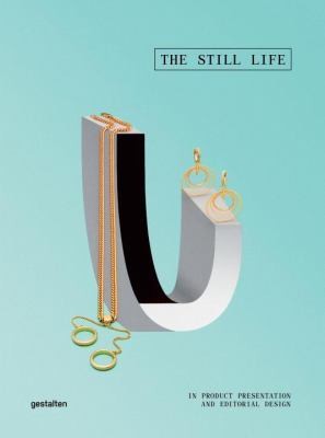 Still Life: In Product Presentation and Editorial Design cover