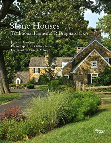 Stone Houses: Traditional Homes of R. Brognard Okie cover