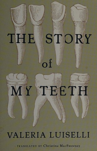 Story of My Teeth cover
