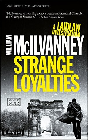 Strange Loyalties: A Laidlaw Investigation (Jack Laidlaw Novels Book 3) cover