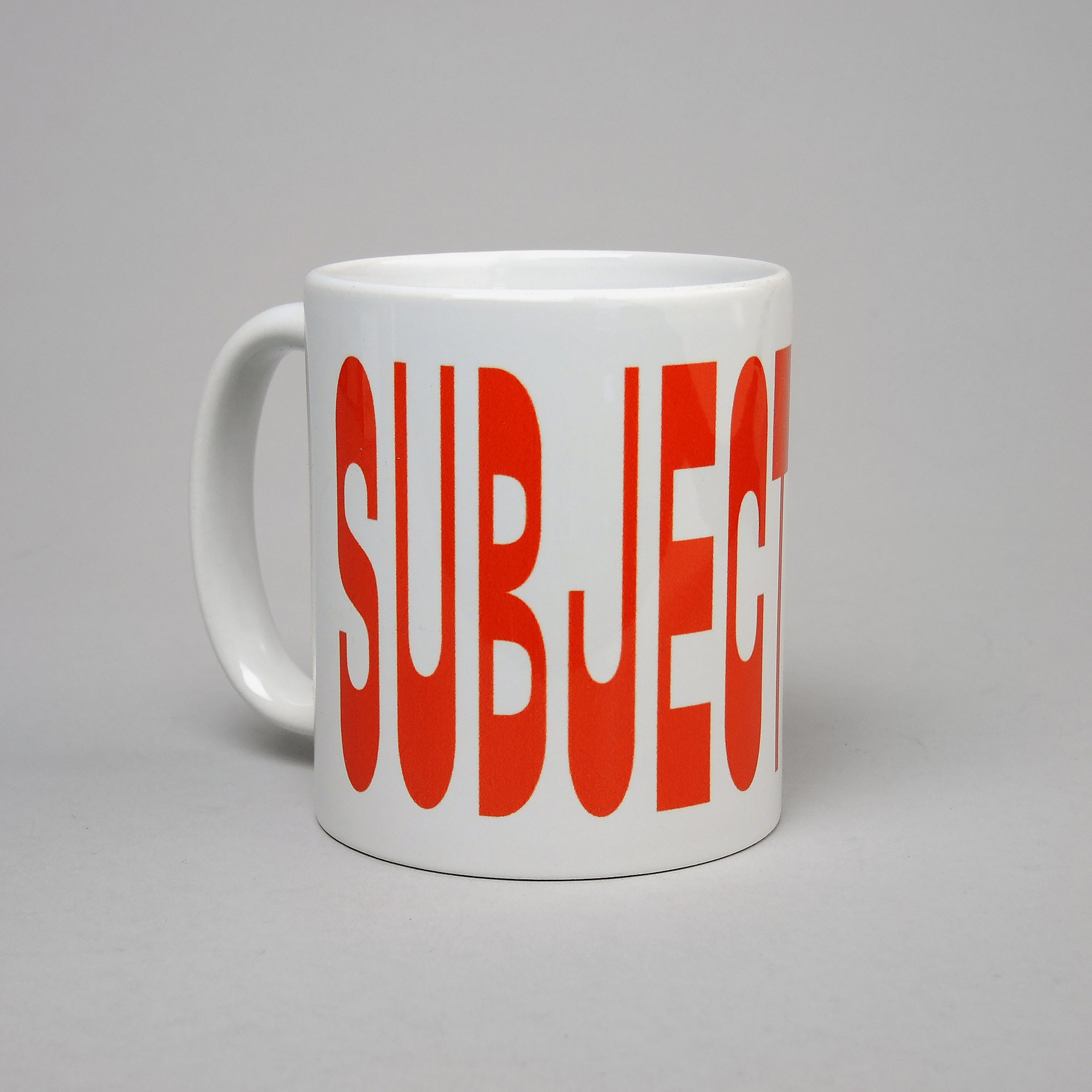 “Subjectivity Mug” / Immaterial Labour