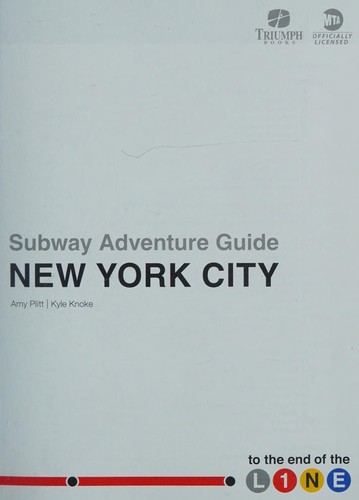 Subway Adventure Guide: New York City: To the End of the Line cover