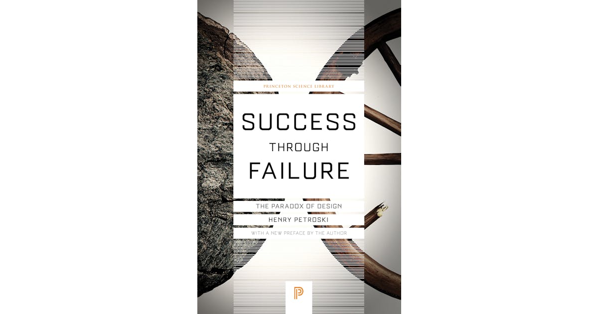 Success through Failure: The Paradox of Design cover