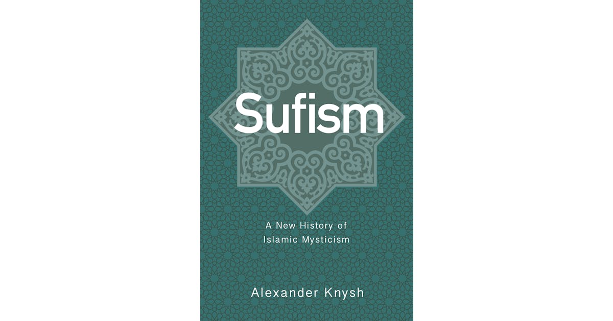 Sufism: A New History of Islamic Mysticism cover