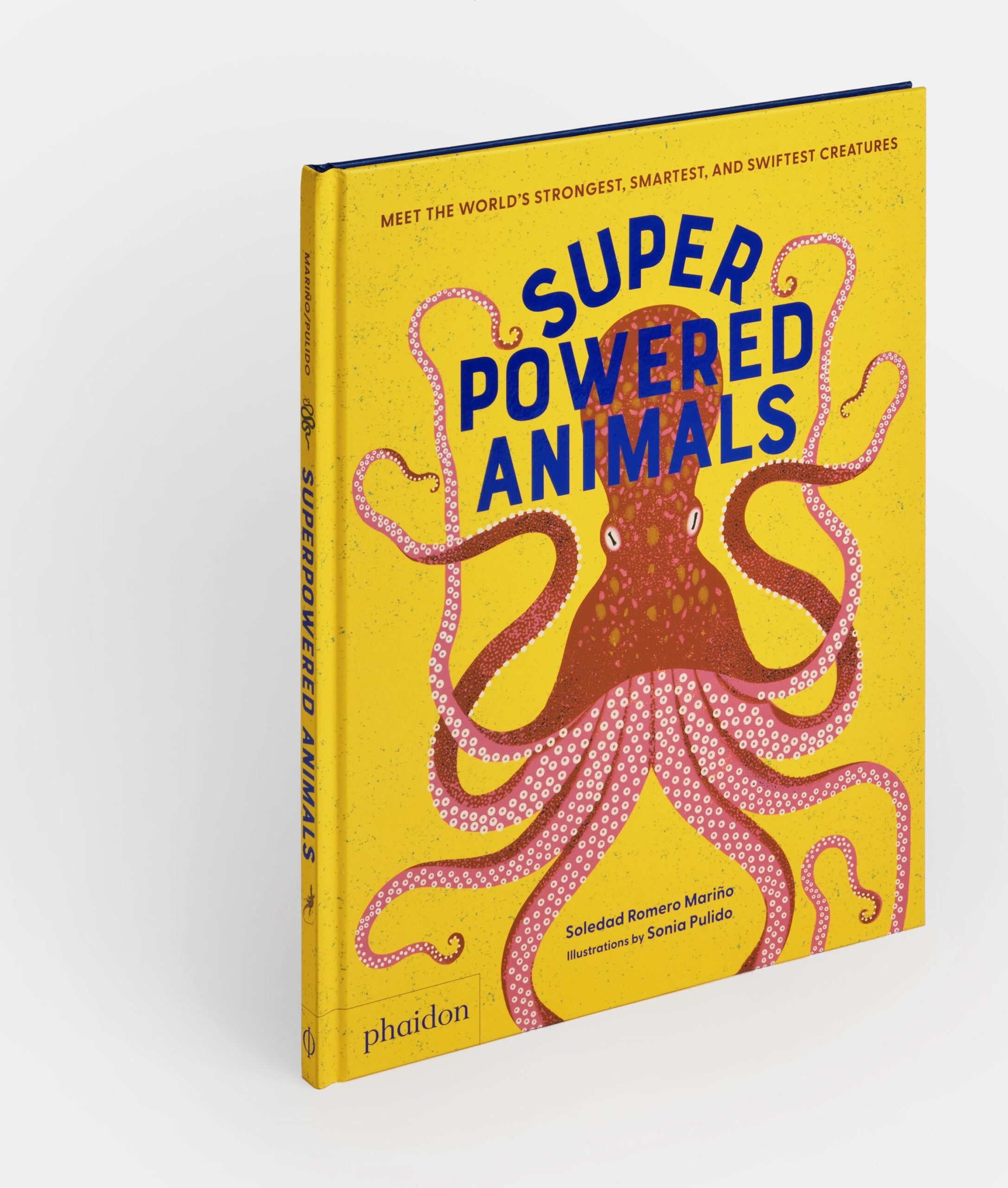Superpowered Animals: Meet the World’s Strongest, Smartest, and Swiftest Creatures