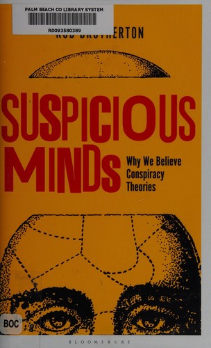 Suspicious Minds: Why We Believe Conspiracy Theories cover