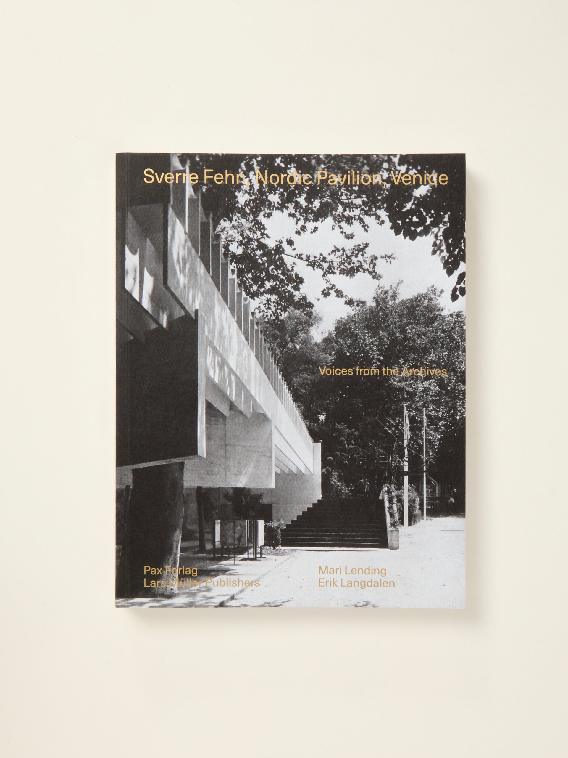 Sverre Fehn: Nordic Pavilion, Venice: Voices from the Archives