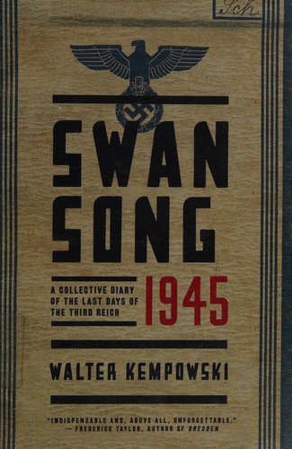 Swansong 1945: A Collective Diary of the Last Days of the Third Reich cover