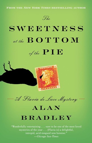 Sweetness at the Bottom of the Pie: A Flavia de Luce Mystery cover