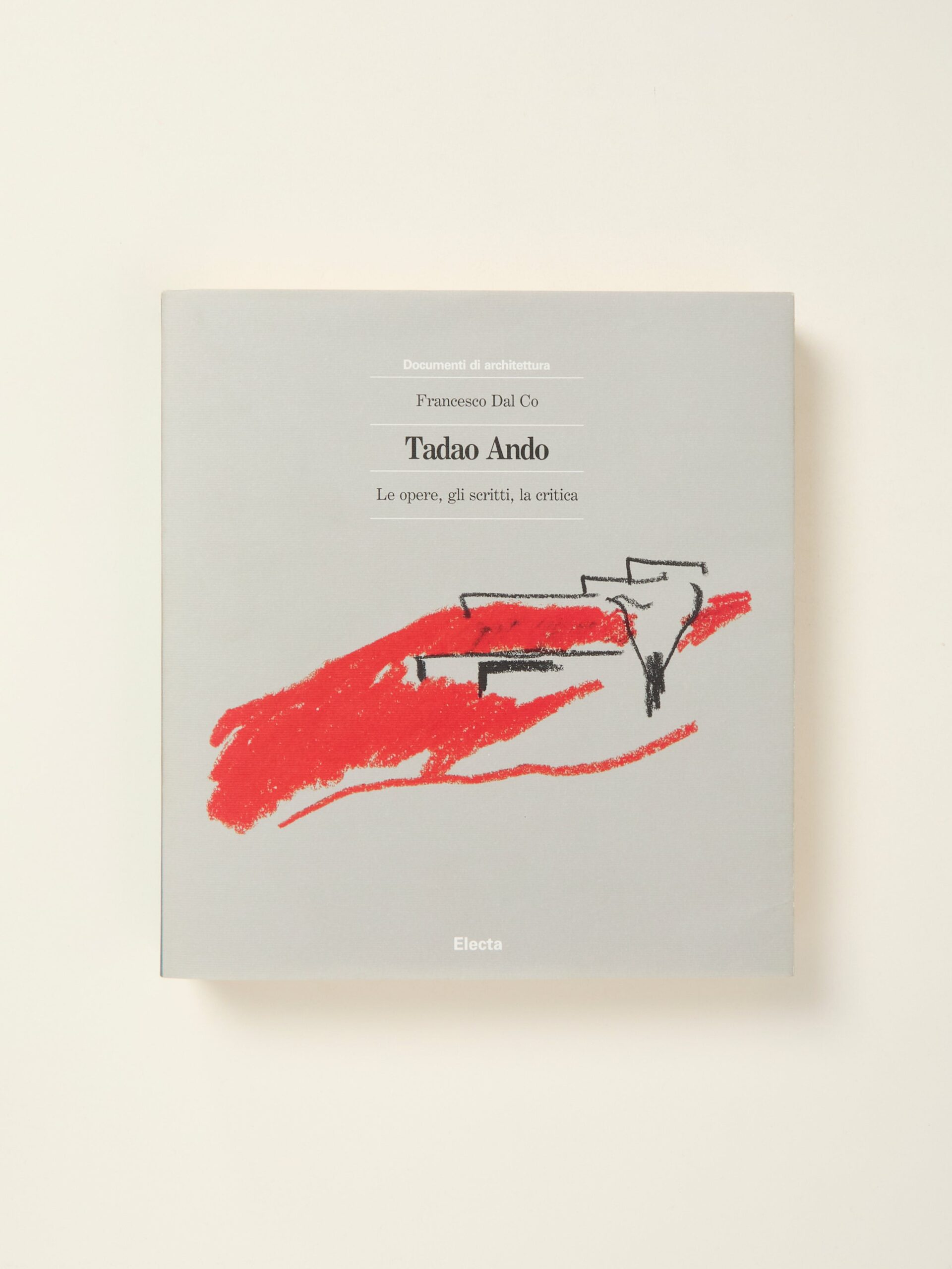 Tadao Ando: Le opere, gli scritti, la critica