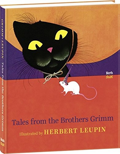 Tales from the Brothers Grimm: Illustrated by Herbert Leupin cover