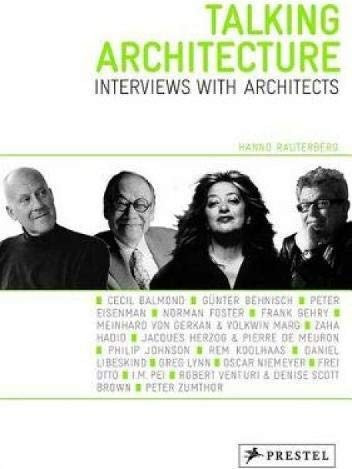 Talking Architecture: Interviews with Architects