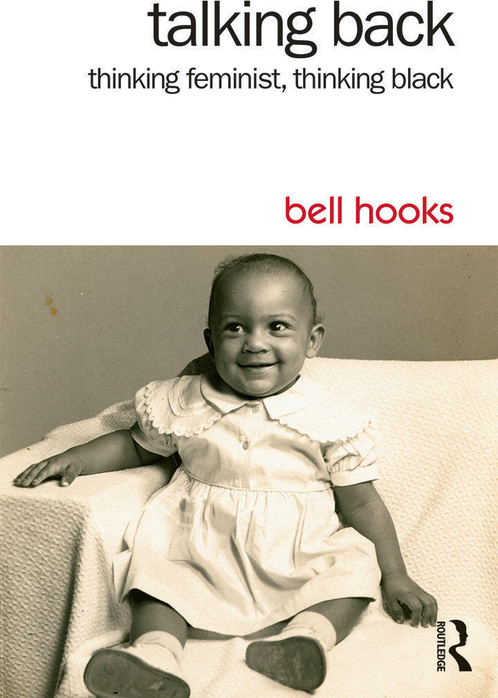 Talking Back // Thinking Feminist, Thinking Black (2nd Edition)