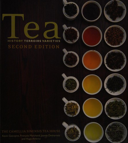 Tea: History, Terroirs, Varieties