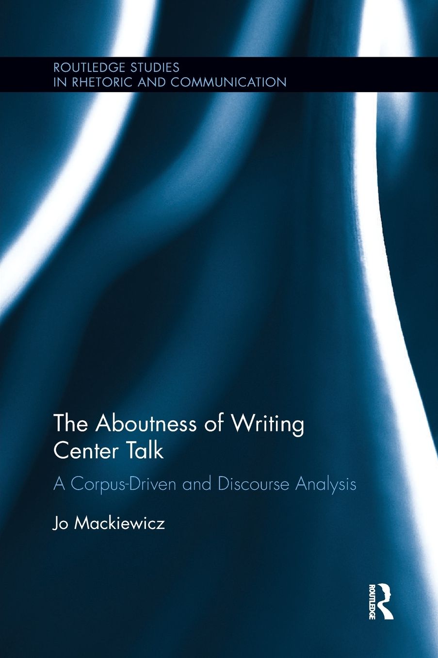 The Aboutness of Writing Center Talk: A Corpus-Driven and Discourse Analysis cover