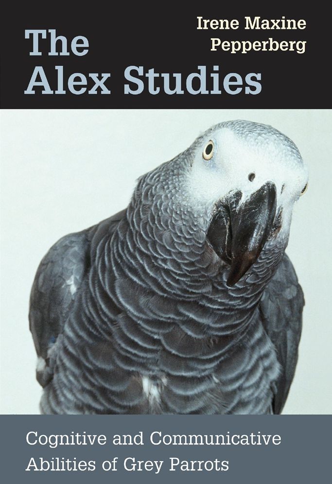 The Alex Studies: Cognitive and Communicative Abilities of Grey Parrots cover