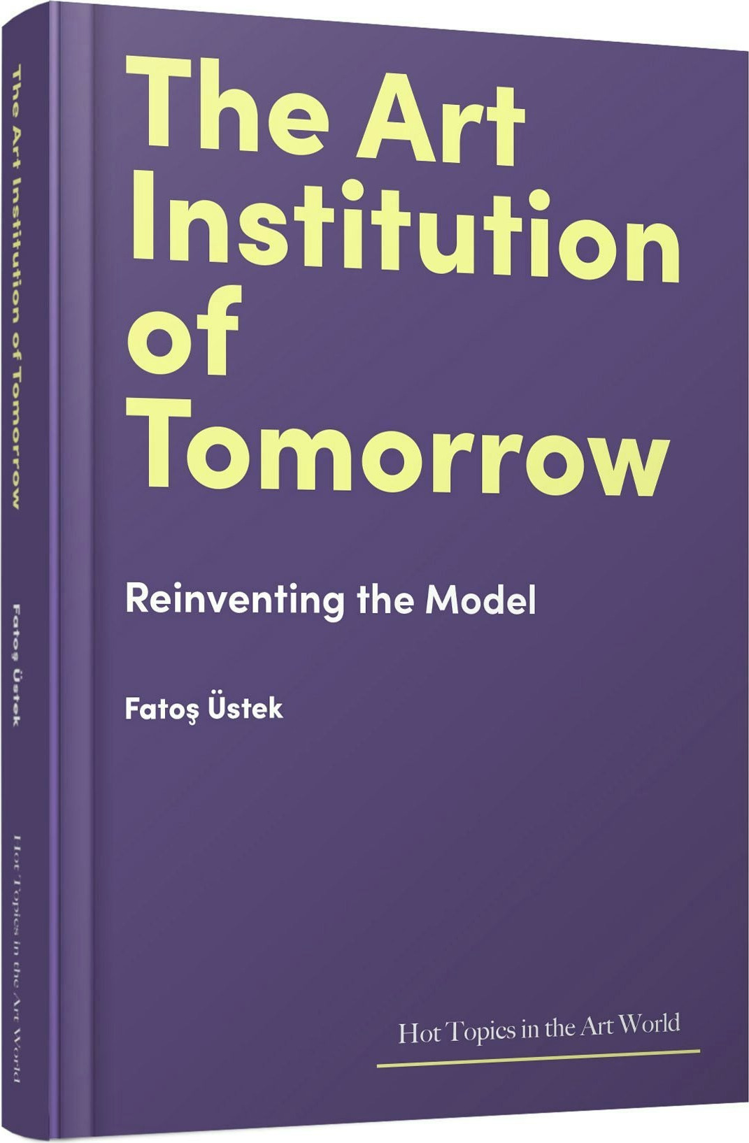The Art Institution of Tomorrow