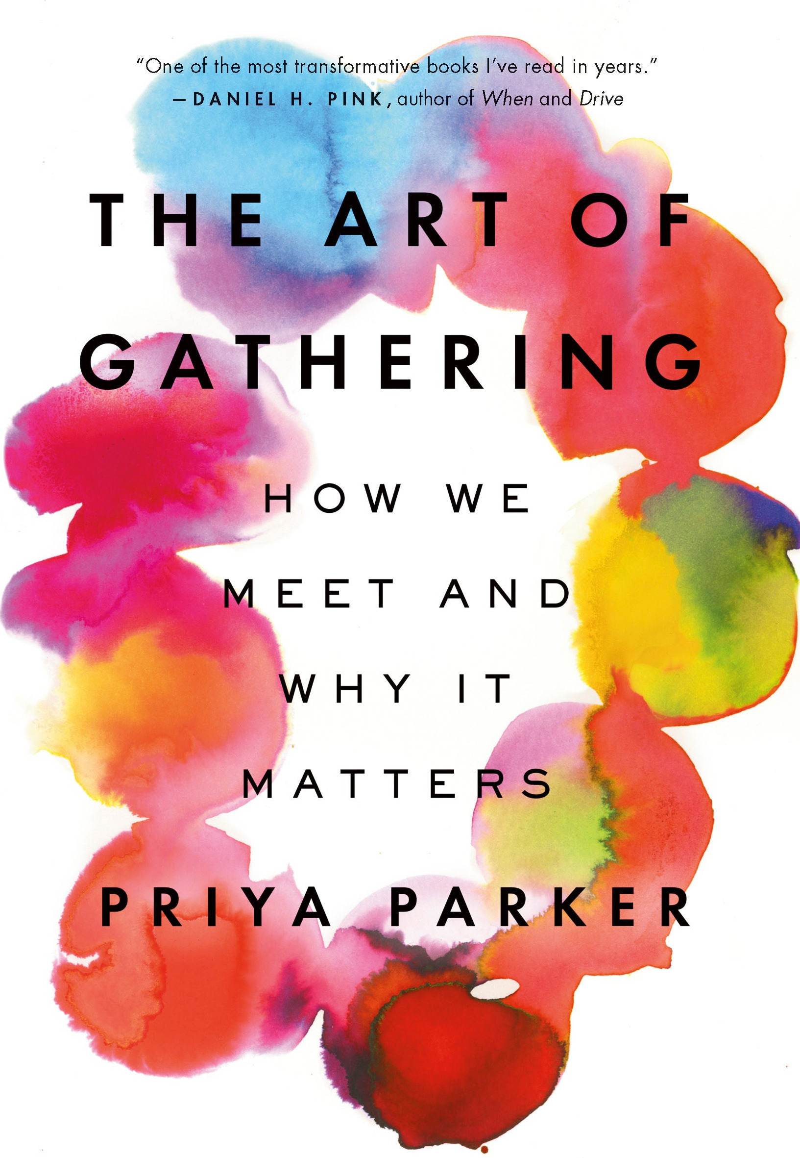 The Art of Gathering // How We Meet and Why It Matters