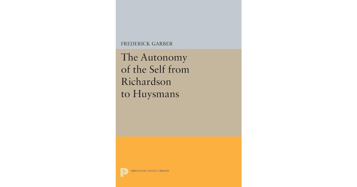 The Autonomy of the Self from Richardson to Huysmans