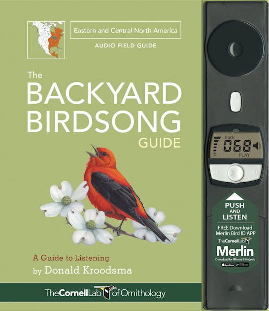The Backyard Birdsong Guide: Eastern and Central North America, A Guide to Listening