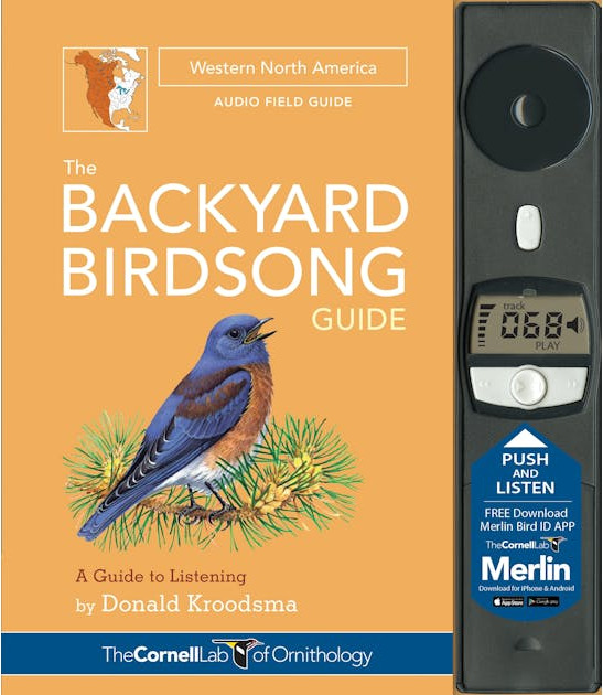 The Backyard Birdsong Guide: Western North America
