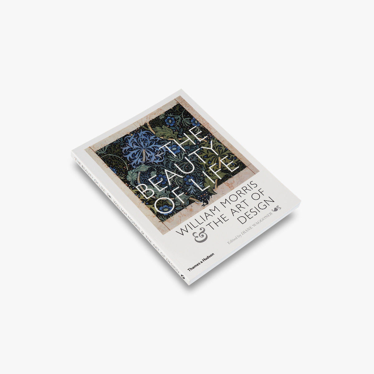 The Beauty of Life: William Morris and the Art of Design cover