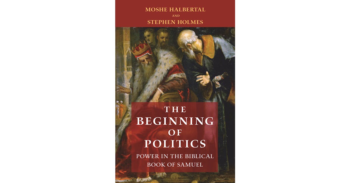 The Beginning of Politics: Power in the Biblical Book of Samuel cover