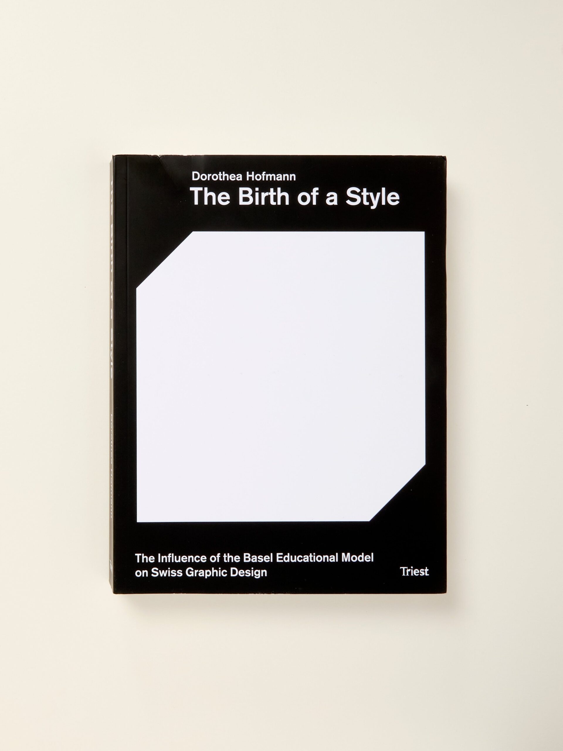 The Birth of a Style – The Influence of the Basel Educational Model on Swiss Graphic Design