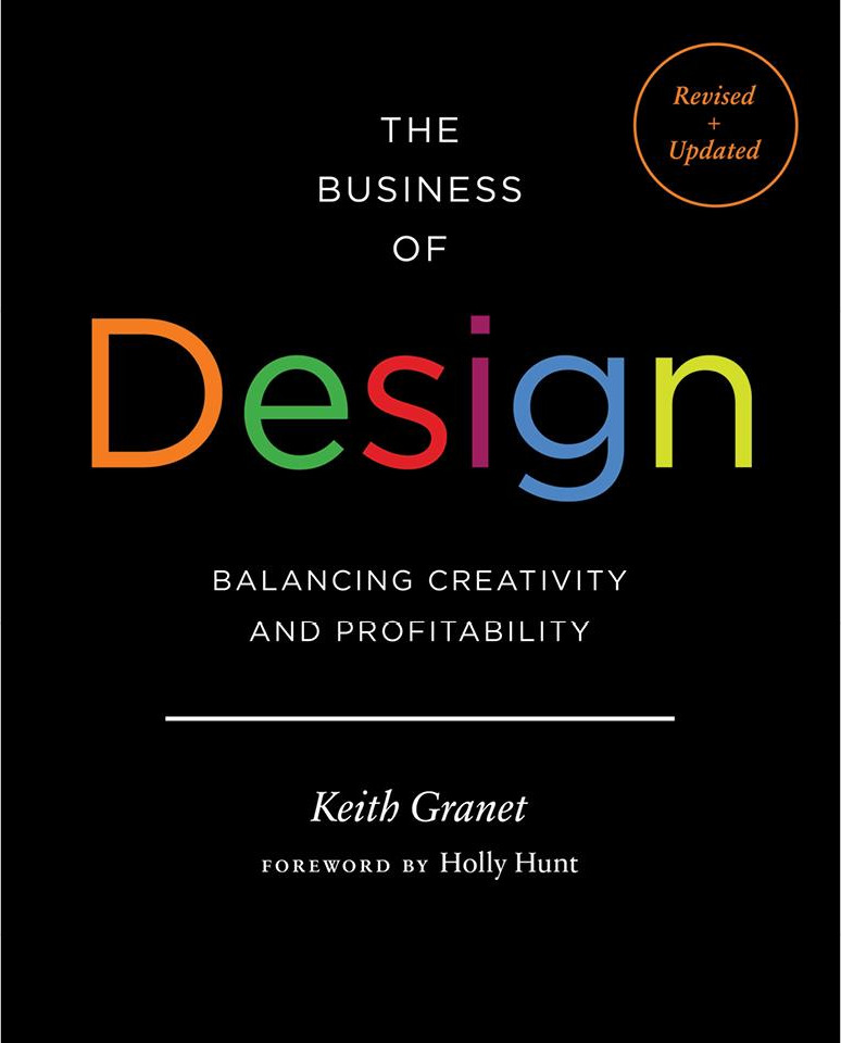The Business of Design: Balancing Creativity and Profitability (Revised & Updated 2nd Edition)