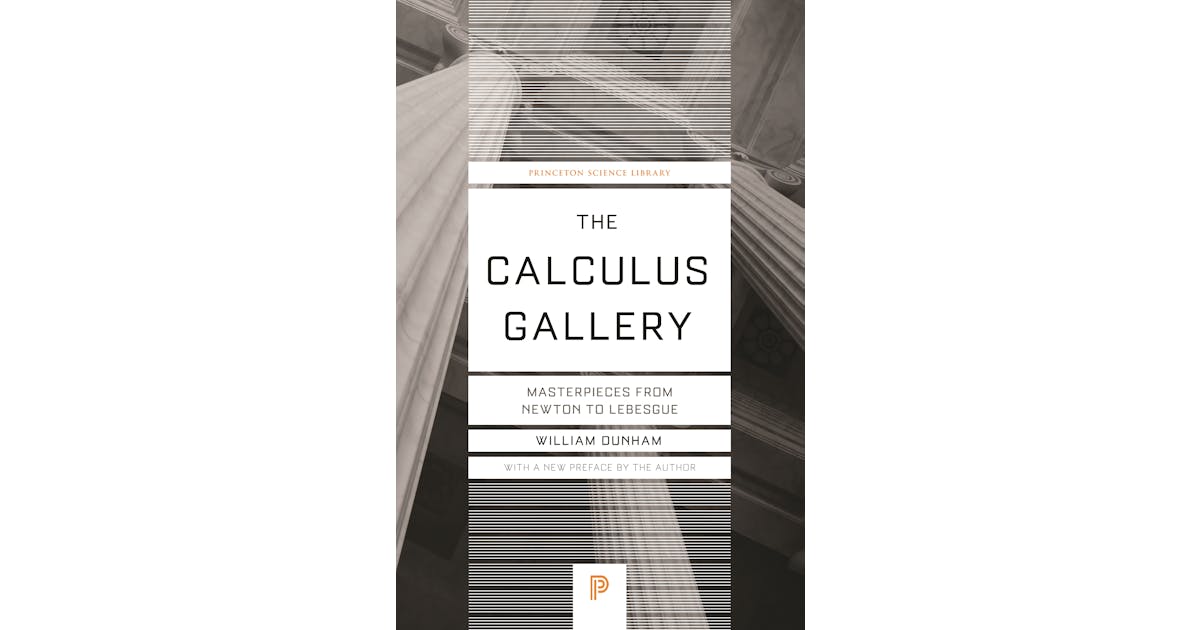 The Calculus Gallery: Masterpieces from Newton to Lebesgue cover
