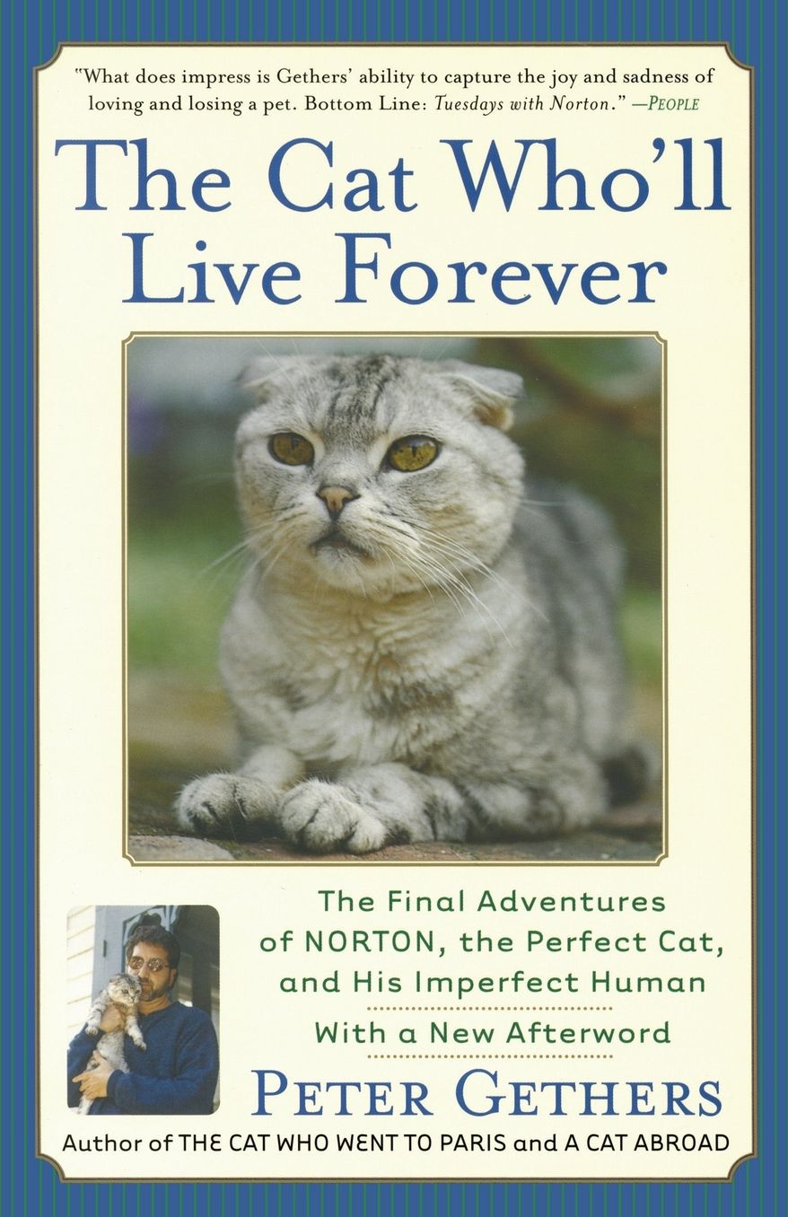The Cat Who’ll Live Forever: The Final Adventures of Norton, the Perfect Cat, and His Imperfect Human cover