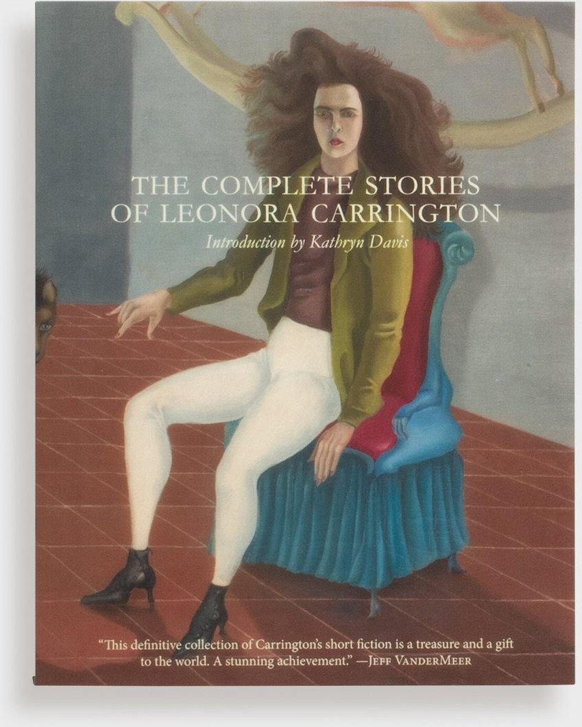 The Complete Stories of Leonora Carrington