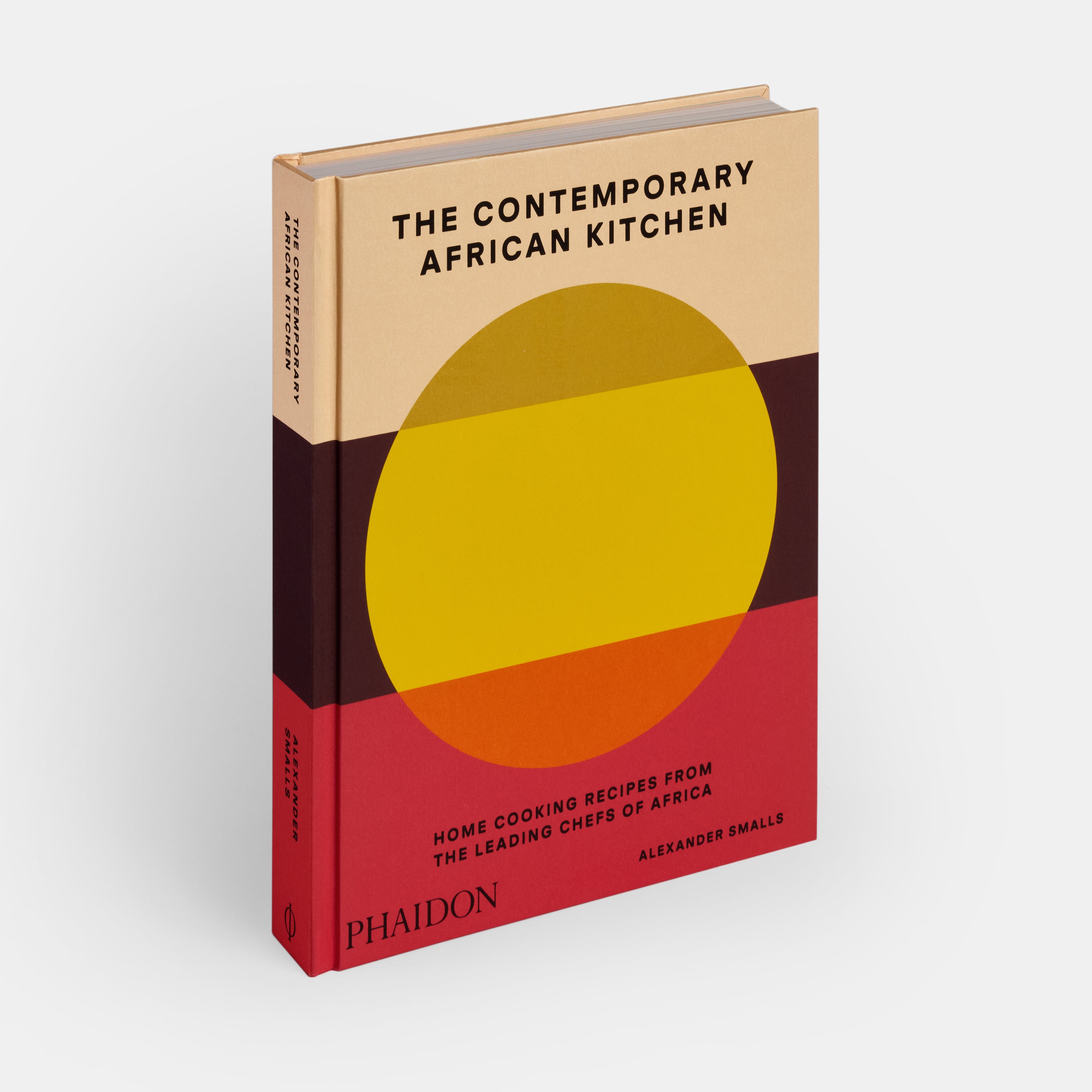 The Contemporary African Kitchen: Home Cooking Recipes from the Leading Chefs of Africa cover