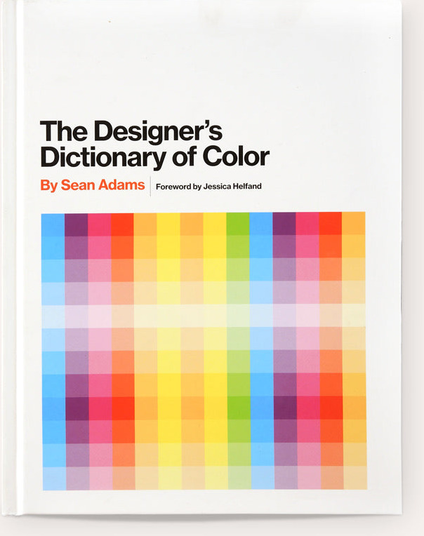 The Designer’s Dictionary of Color