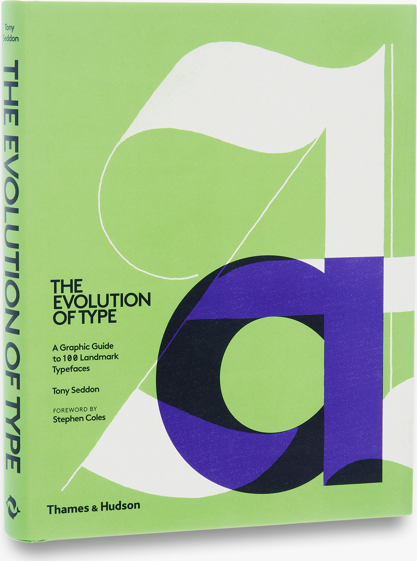 The Evolution of Type: A Graphic Guide to 100 Landmark Typefaces