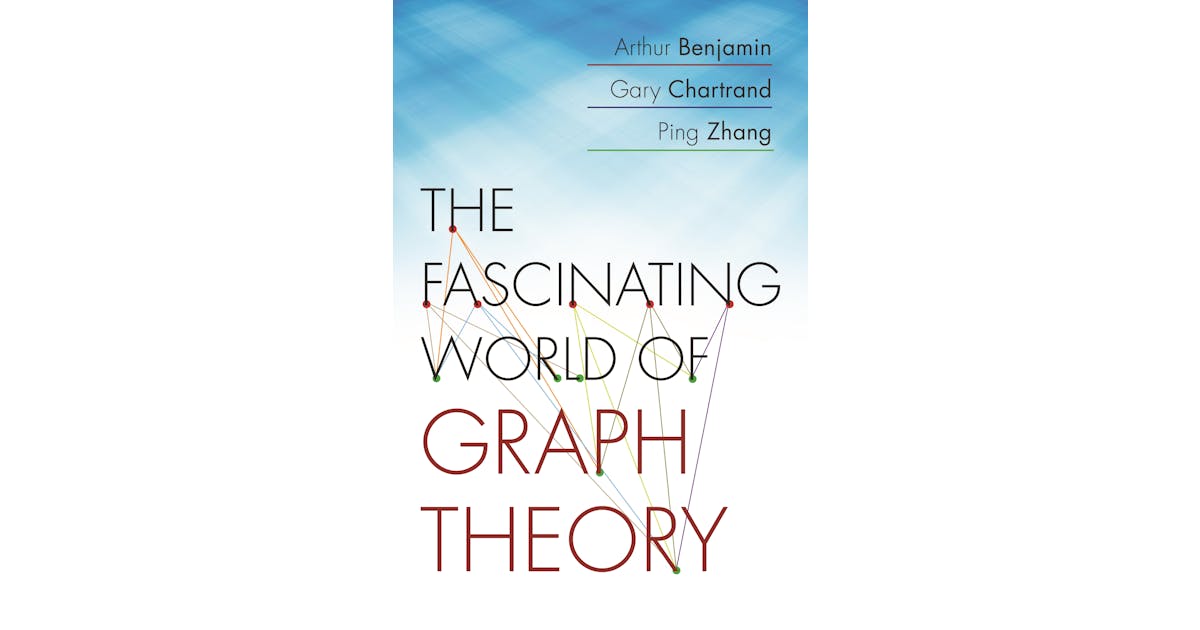 The Fascinating World of Graph Theory