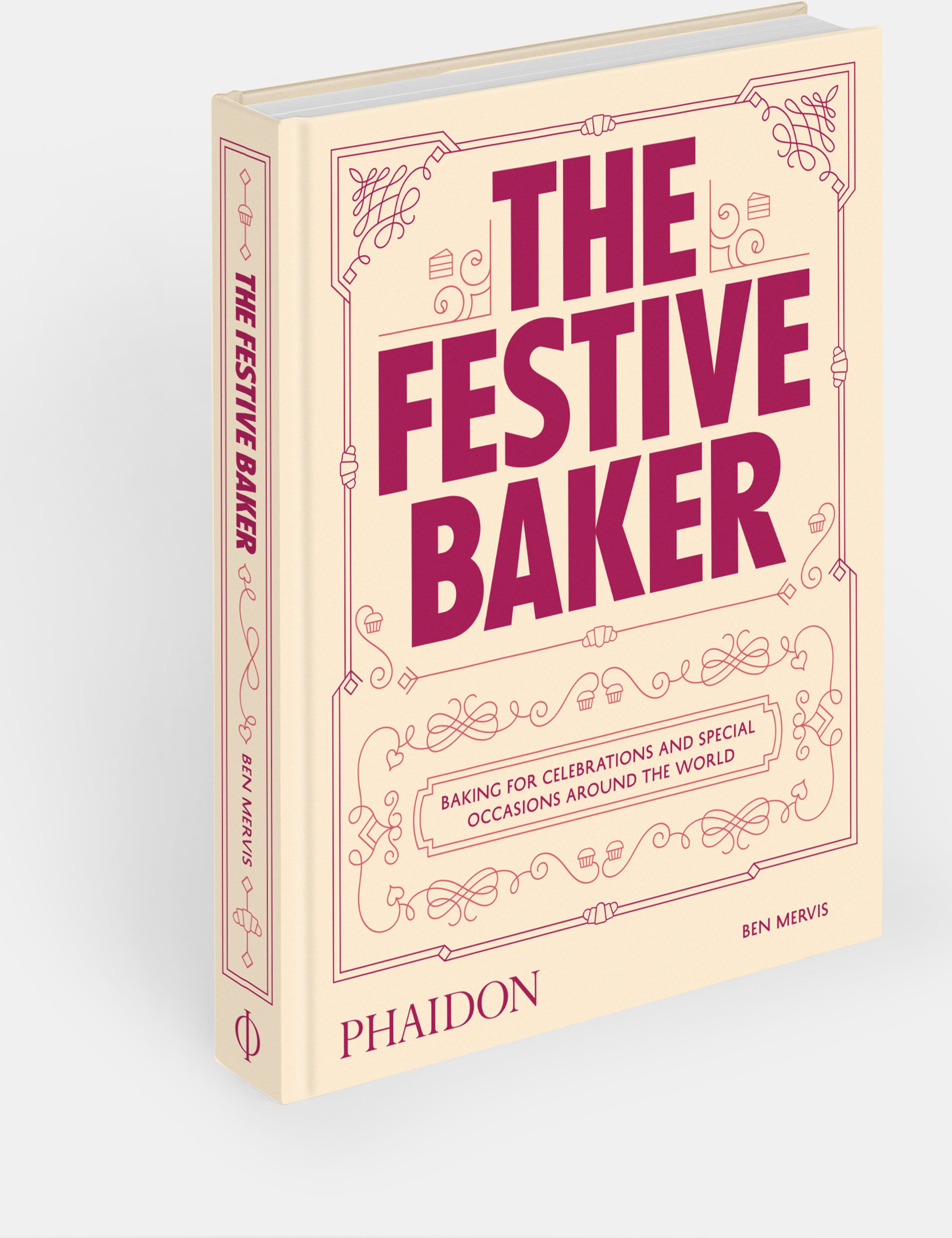 The Festive Baker: A Cookbook – Baking for Celebrations and Special Occasions Around the World cover