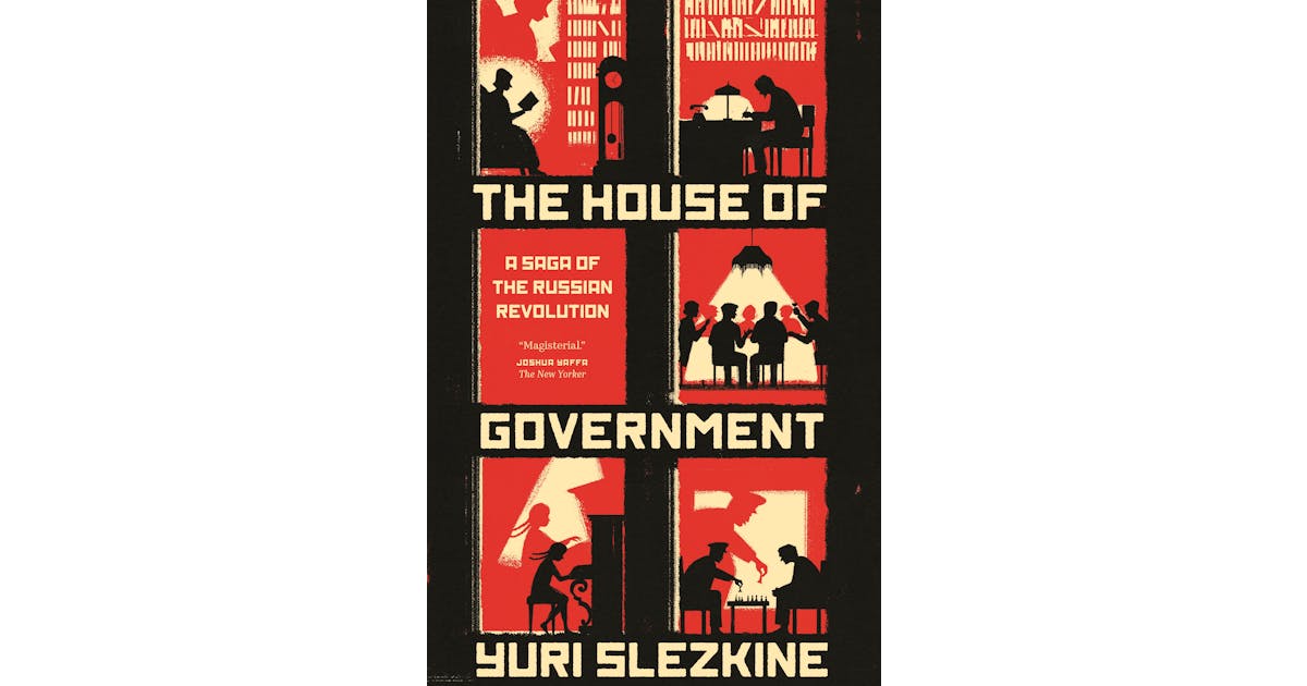 The House of Government: A Saga of the Russian Revolution cover