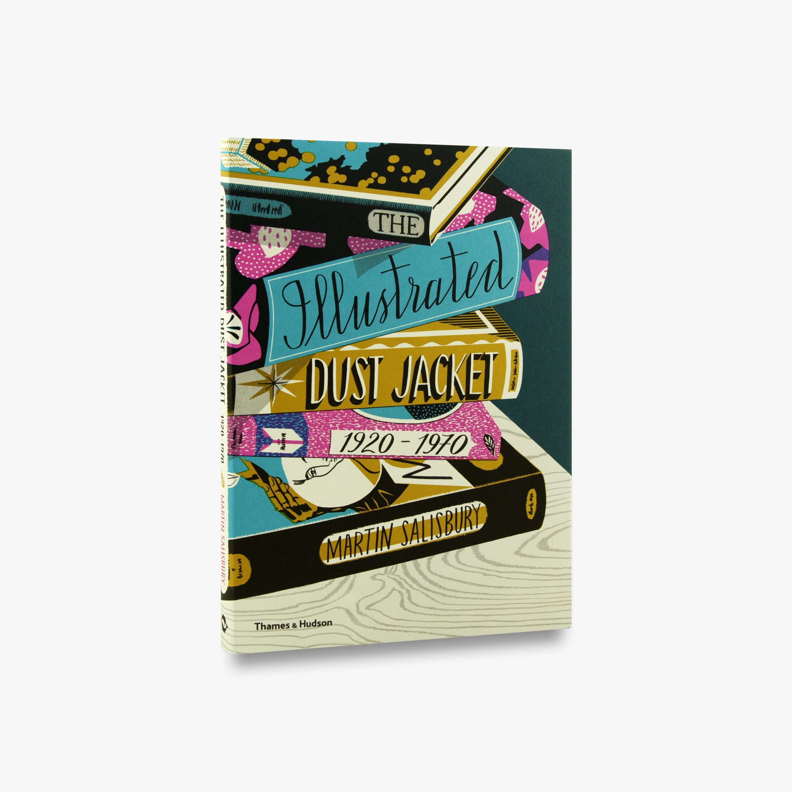 The Illustrated Dust Jacket: 1920-1970 cover