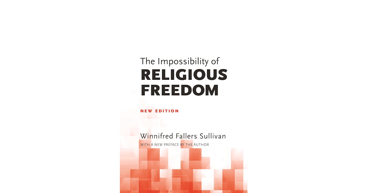 The Impossibility of Religious Freedom: New Edition cover
