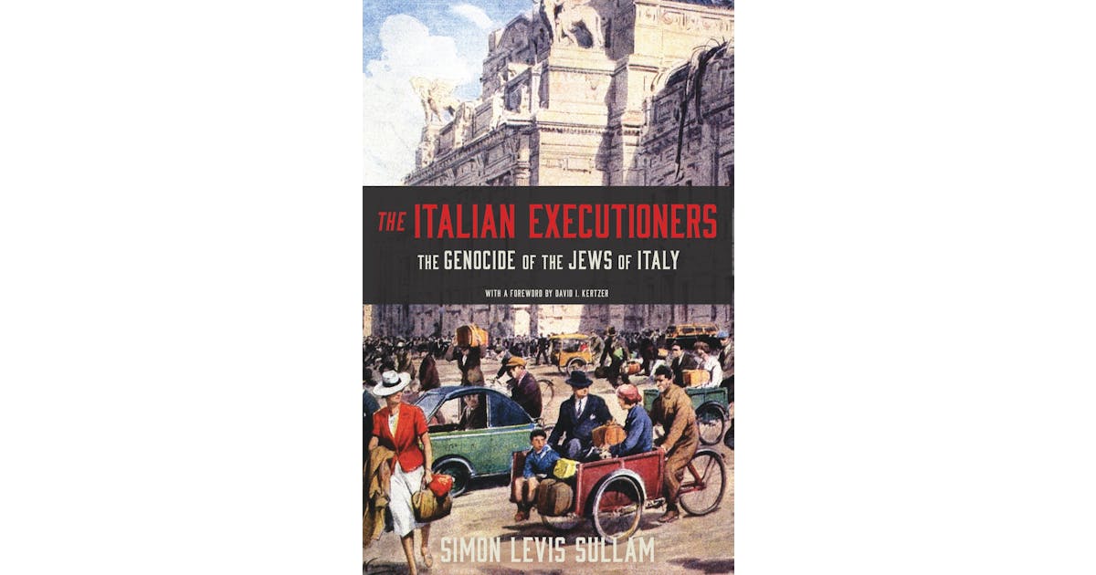 The Italian Executioners: The Genocide of the Jews of Italy cover