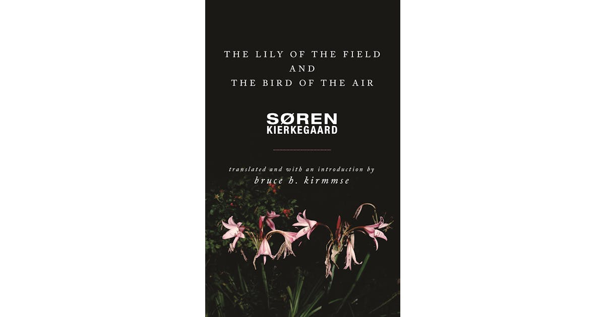 The Lily of the Field and the Bird of the Air: Three Godly Discourses