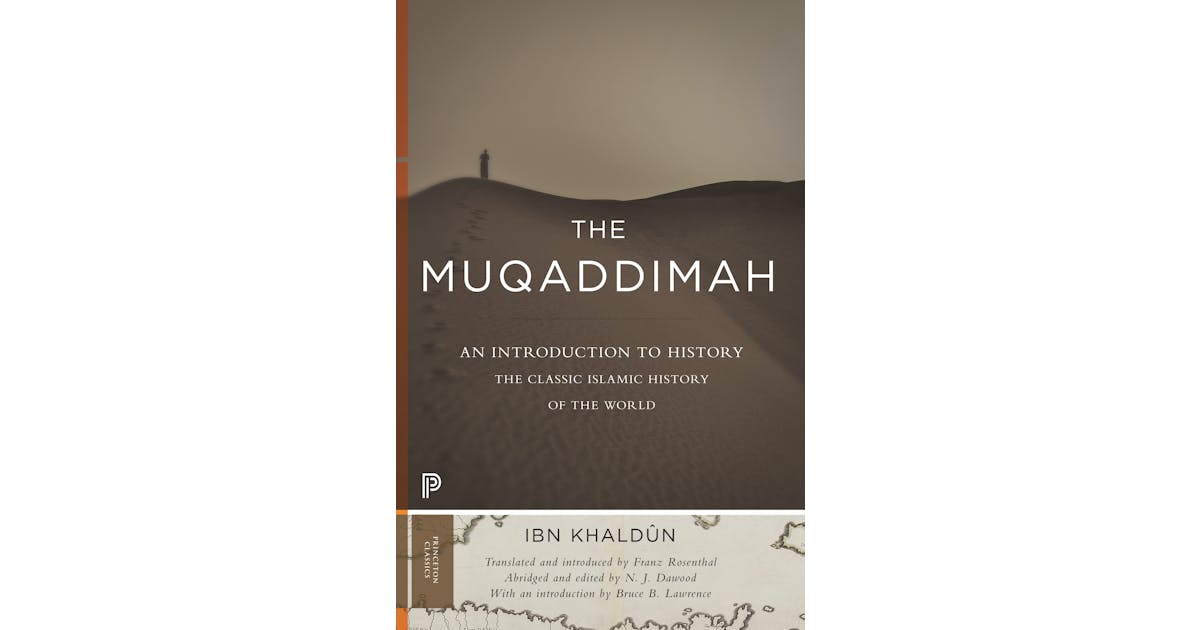 The Muqaddimah: An Introduction to History
