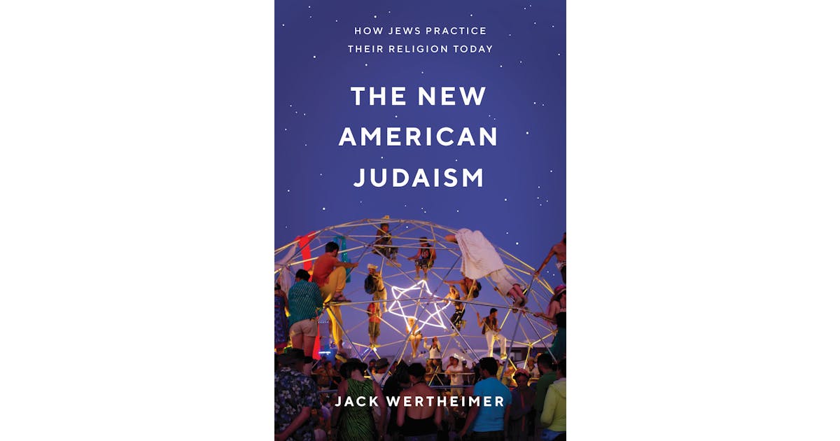 The New American Judaism: How Jews Practice Their Religion Today cover