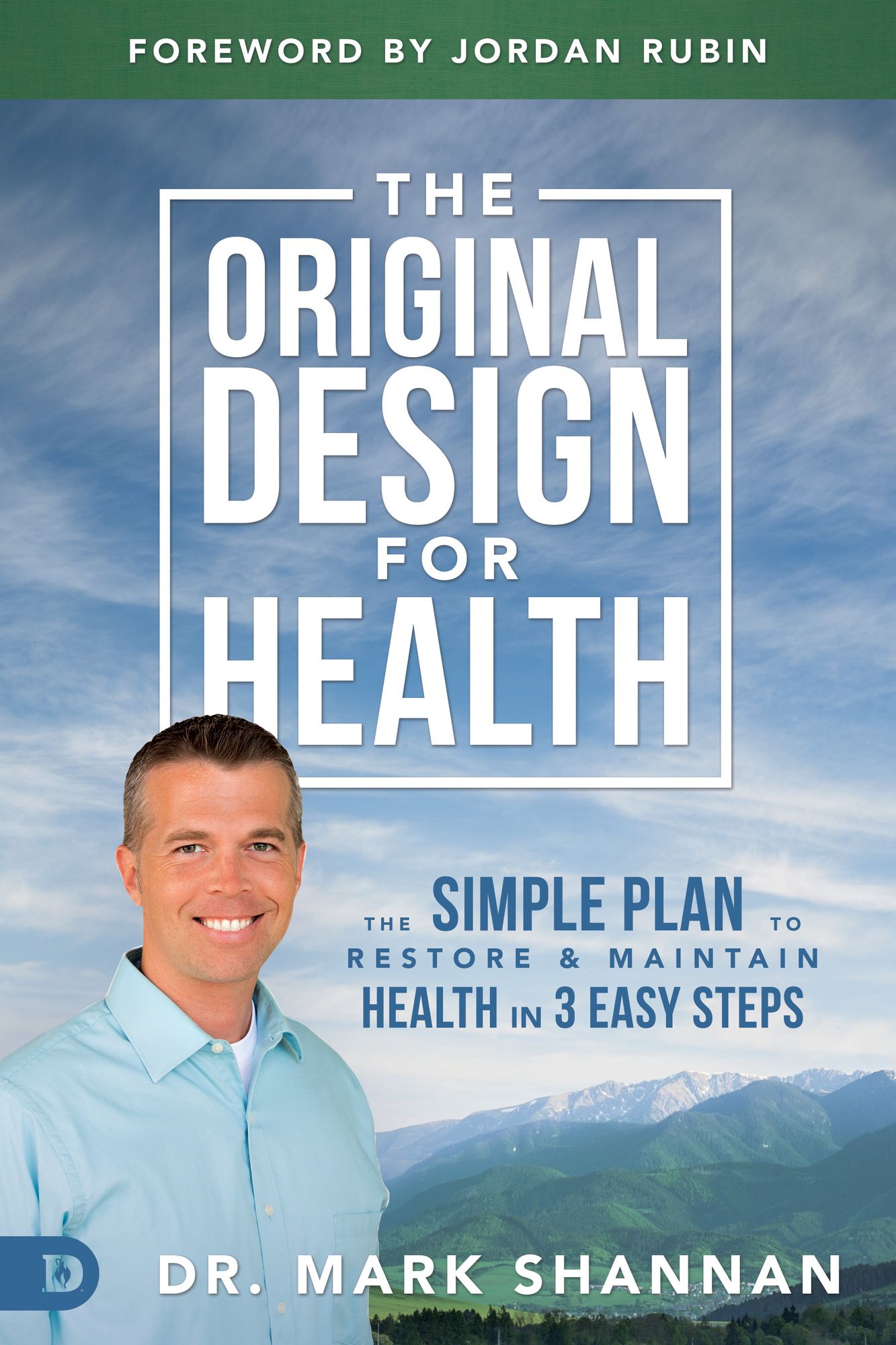 The Original Design for Health: The Simple Plan to Restore and Maintain Health in 3 Easy Steps cover