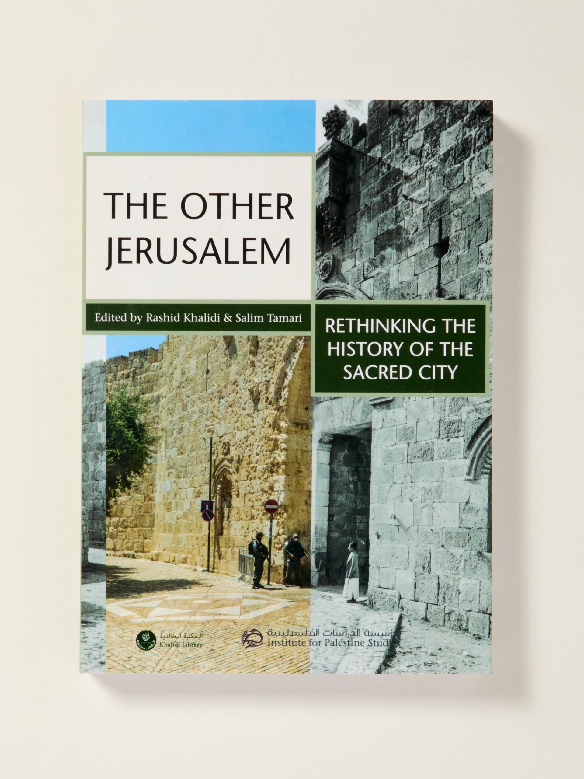 The Other Jerusalem: Rethinking the History of the Sacred City