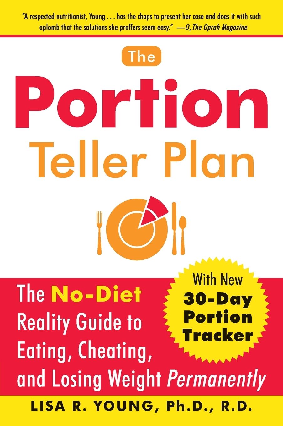 The Portion Teller Plan: The No Diet Reality Guide to Eating, Cheating, and Losing Weight Permanently cover