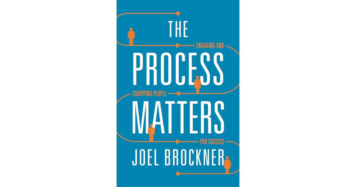 The Process Matters: Engaging and Equipping People for Success cover